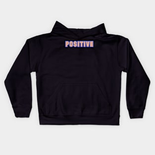 positive Kids Hoodie